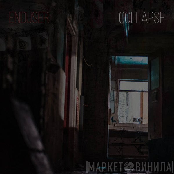 Enduser  - Collapse