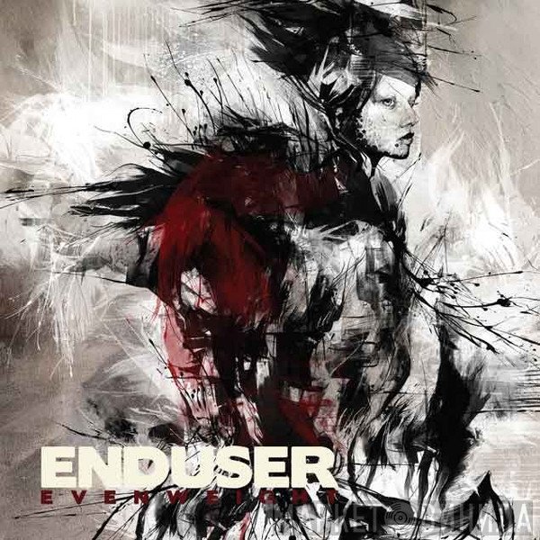 Enduser  - Even Weight