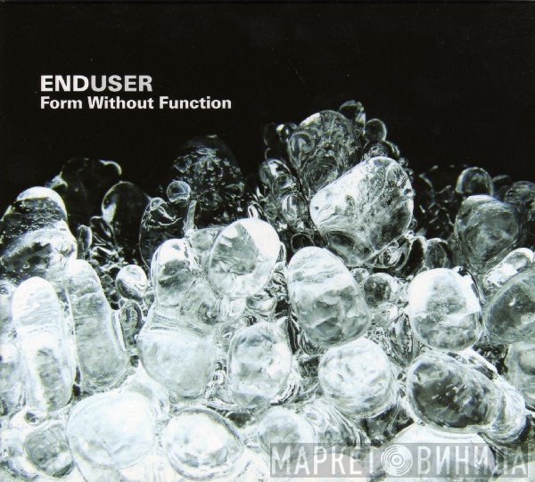 Enduser  - Form Without Function