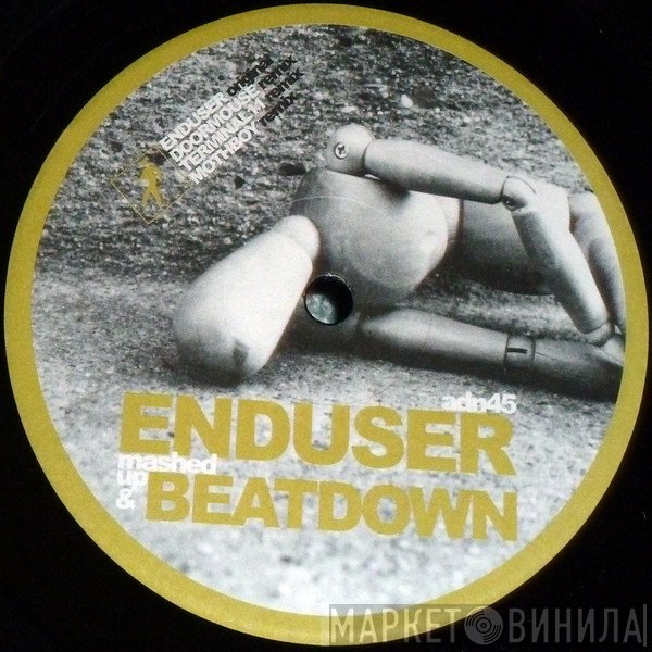 Enduser  - Mashed Up & Beatdown