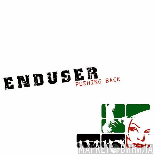 Enduser - Pushing Back