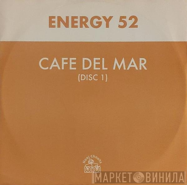 Energy 52 - Cafe Del Mar (Disc 1)