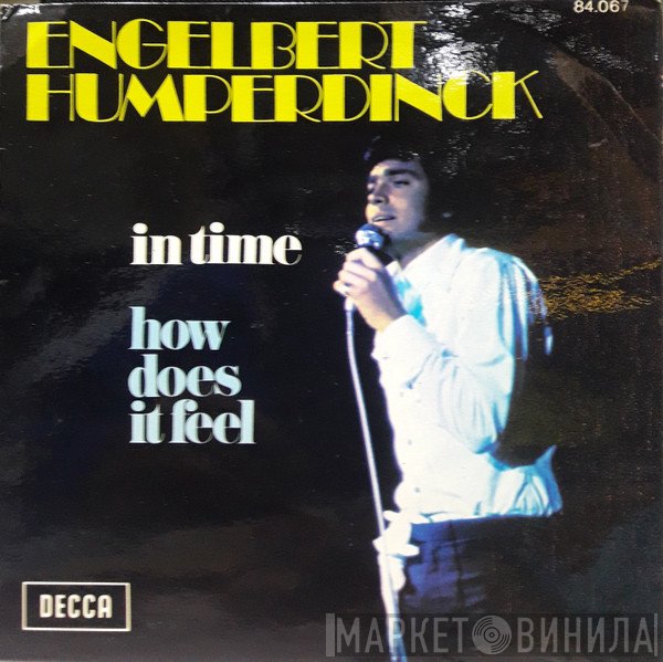 Engelbert Humperdinck  - In Time / How Does It Feel