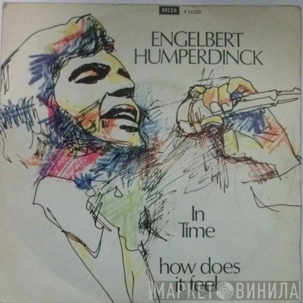 Engelbert Humperdinck  - In Time / How Does It Feel