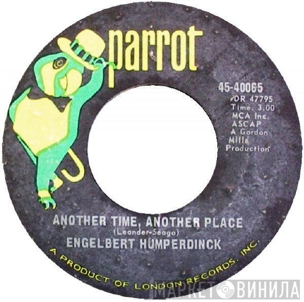 Engelbert Humperdinck  - Another Time, Another Place