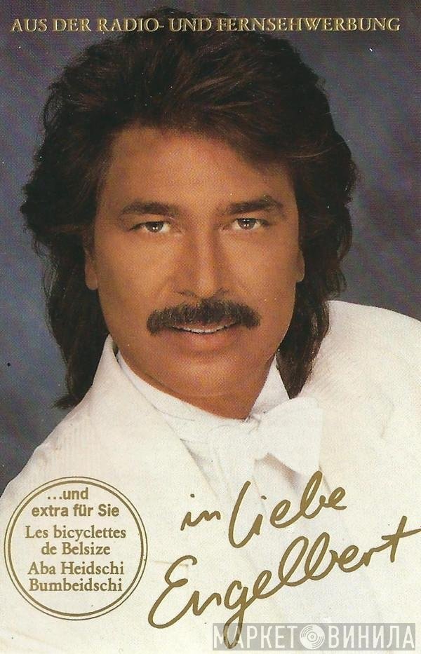 Engelbert Humperdinck  - In Liebe...