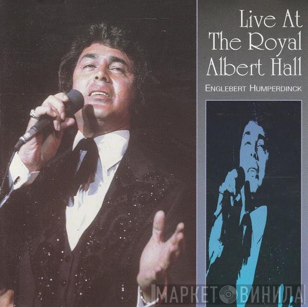 Engelbert Humperdinck - Live At The Royal Albert Hall