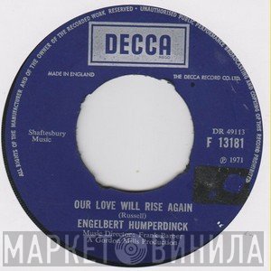 Engelbert Humperdinck  - Our Love Will Rise Again
