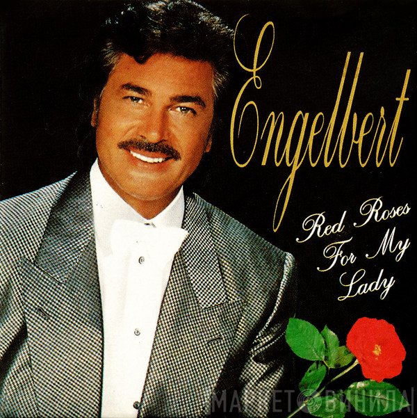 Engelbert Humperdinck  - Red Roses For My Lady