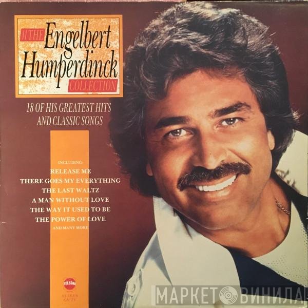 Engelbert Humperdinck  - The Engelbert Humperdinck Collection