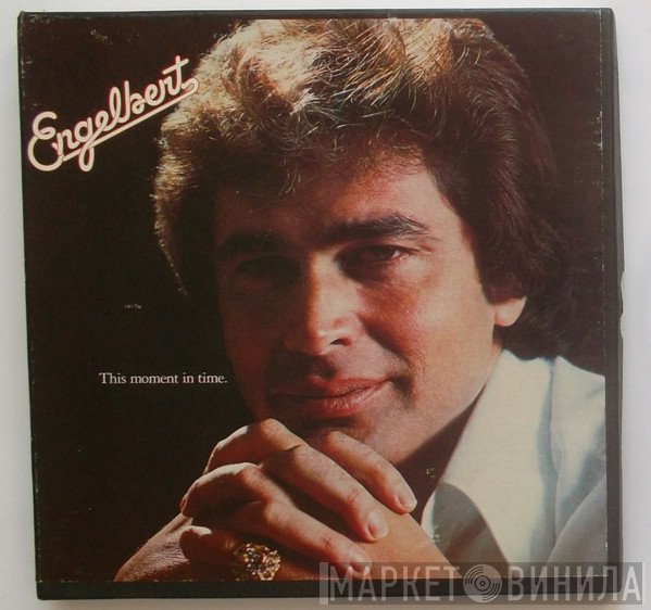 Engelbert Humperdinck  - This Moment In Time