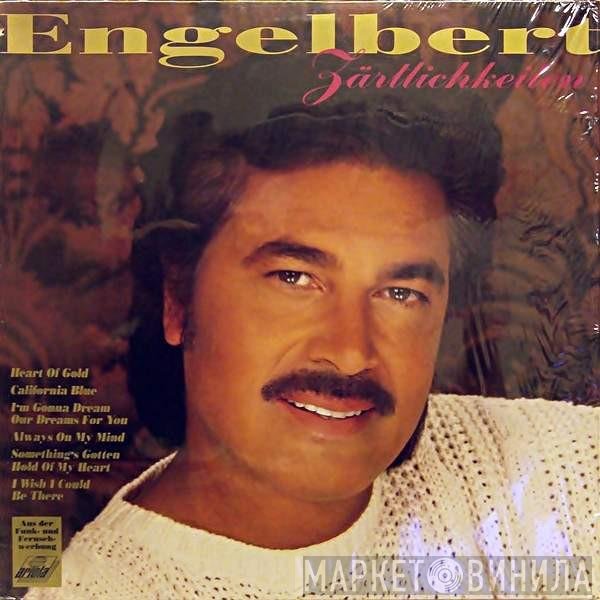 Engelbert Humperdinck  - Zärtlichkeiten