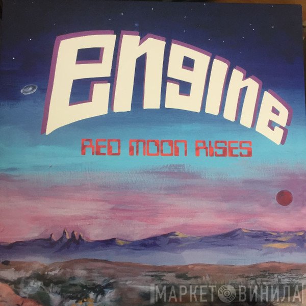 Engine   - Red Moon Rises
