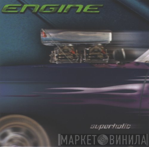 Engine   - Superholic