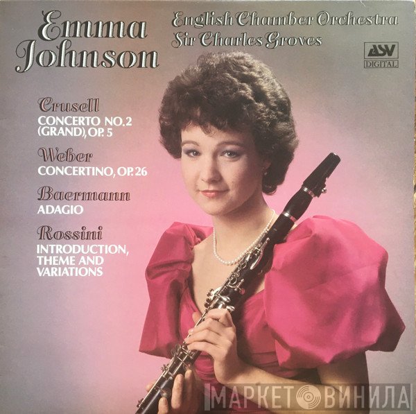 English Chamber Orchestra, Sir Charles Groves, Emma Johnson - Crussell: Concerto No. 2 (Grand), Op.5 / Weber: Concertino, Op.26 / Baermann: Adagio / Rossini: Introduction, Theme & Variations
