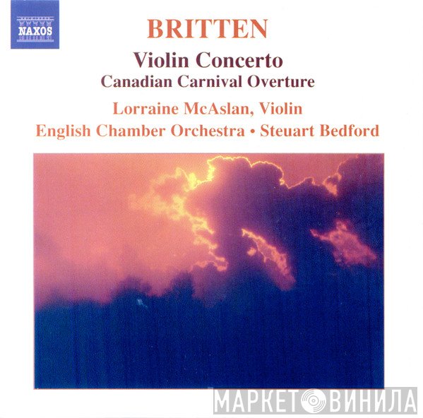 English Chamber Orchestra, Benjamin Britten, Steuart Bedford, Lorraine McAslan - Violin Concerto