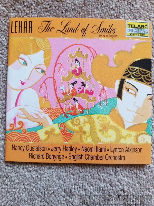 English Chamber Orchestra, Richard Bonynge, Jerry Hadley, Nancy Gustafson, Lynton Atkinson, Naomi Itami - Lehar - The Land Of Smiles