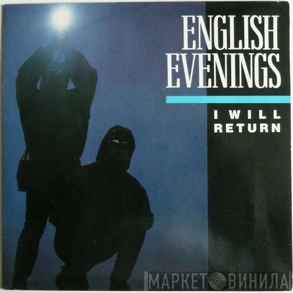 English Evenings - I Will Return