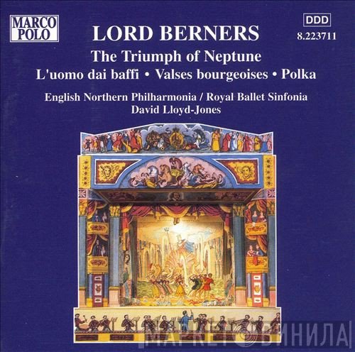 English Northern Philharmonia, David Lloyd-Jones, Royal Ballet Sinfonia, Lord Berners - The Triumph Of Neptune