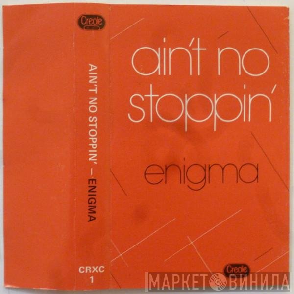 Enigma  - Ain't No Stoppin'
