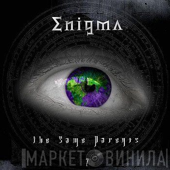 Enigma  - The Same Parents