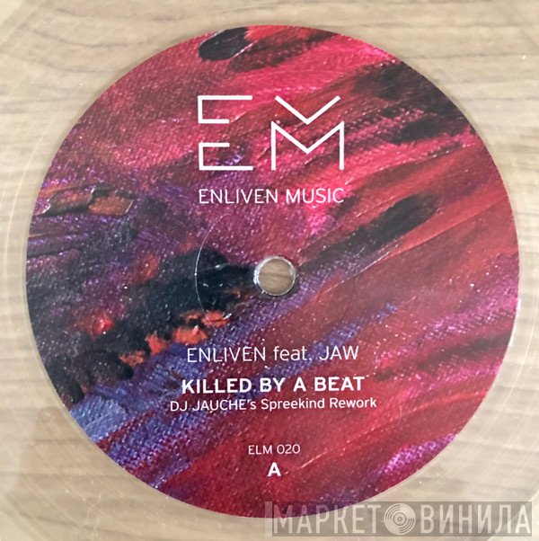 Enliven Deep Acoustics, Jaw  - Killed By A Beat