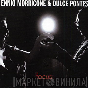 Ennio Morricone And Dulce Pontes  - Focus