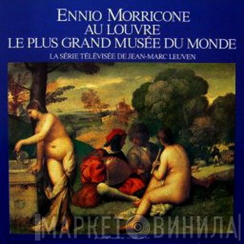 Ennio Morricone - Au Louvre - Le Plus Grand Musée Du Monde