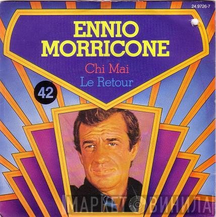 Ennio Morricone - Chi Mai / Le Retour