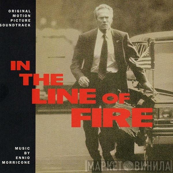 Ennio Morricone  - In The Line Of Fire (Original Motion Picture Soundtrack)