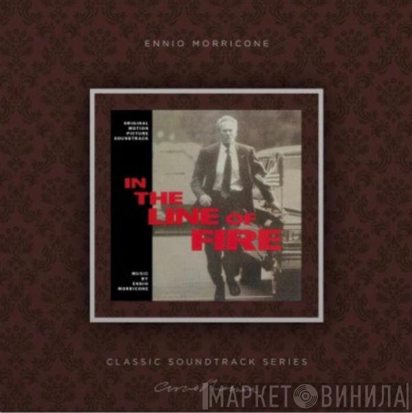 Ennio Morricone  - In The Line Of Fire