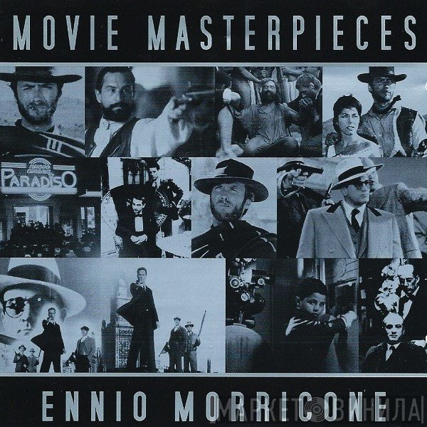 Ennio Morricone  - Movie Masterpieces