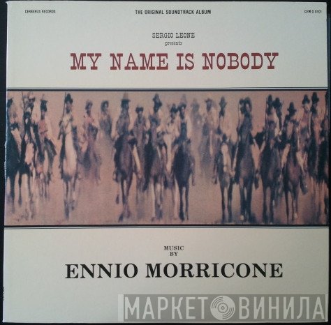 Ennio Morricone  - My Name Is Nobody (The Original Soundtrack Album)