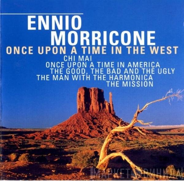 Ennio Morricone  - Once Upon A Time In The West