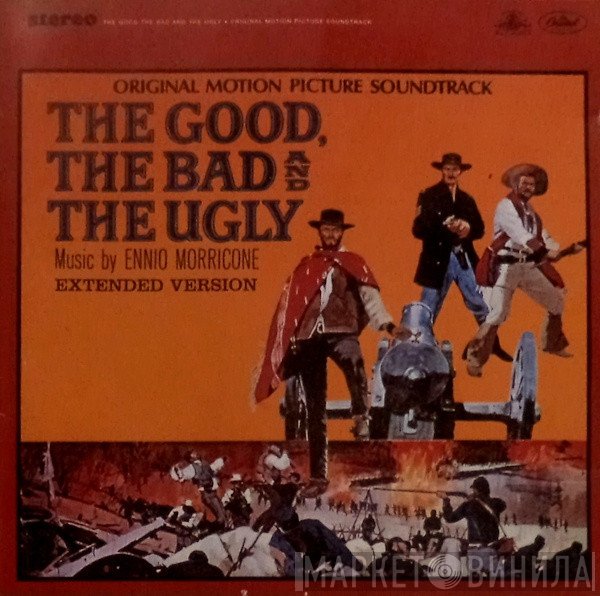 Ennio Morricone - The Good, The Bad And The Ugly (Original Motion Picture Soundtrack - Extended Version)