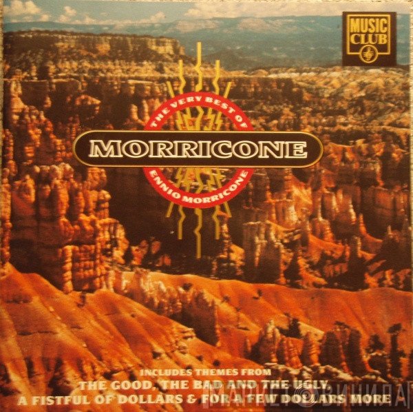 Ennio Morricone - The Very Best Of Ennio Morricone