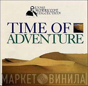 Ennio Morricone  - Time Of Adventure