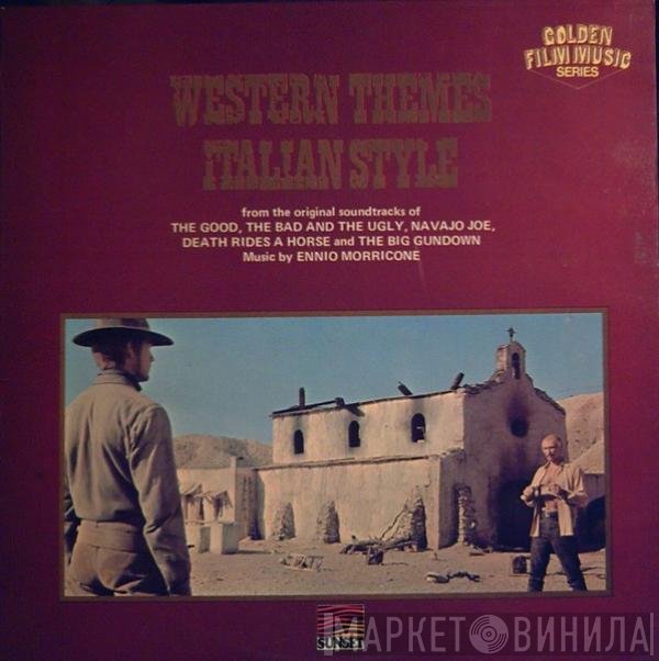 Ennio Morricone - Western Themes Italian Style