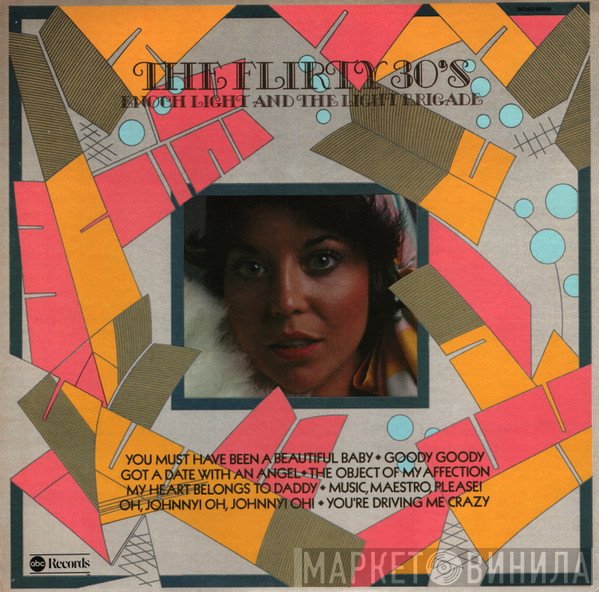 Enoch Light And The Light Brigade - The Flirty 30's