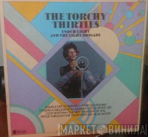 Enoch Light And The Light Brigade - The Torchy Thirties