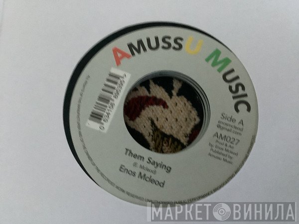 Enos McLeod - Them Saying