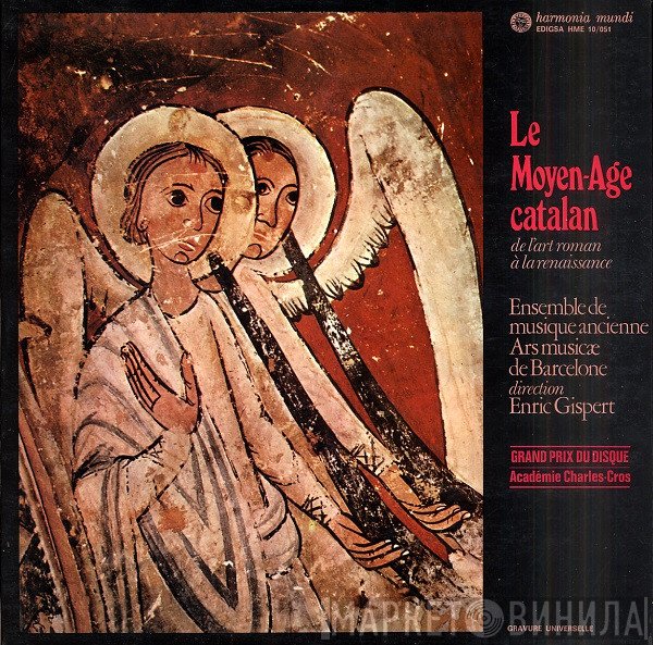 Enric Gispert, Ars Musicae De Barcelona - Le Moyen-Age Catalan De L'art Roman A La Renaissance