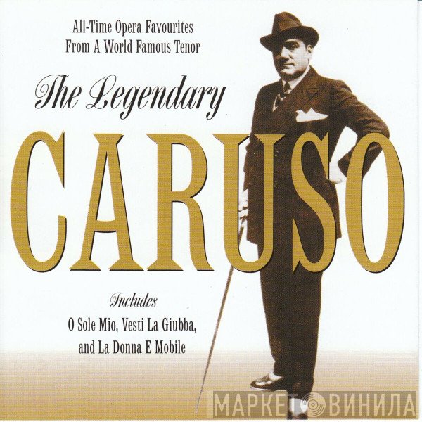 Enrico Caruso - The Legendary