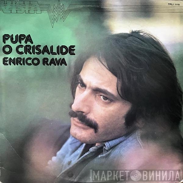 Enrico Rava  - Pupa O Crisalide