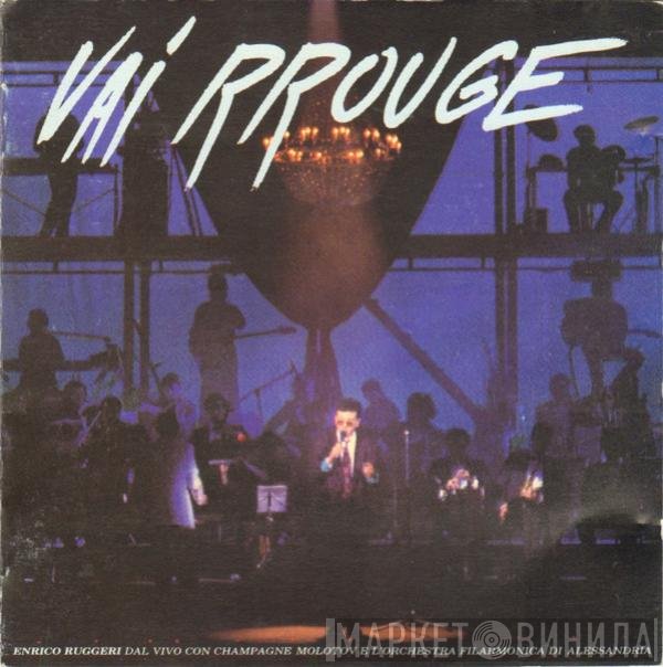 Enrico Ruggeri  - Vai Rrouge