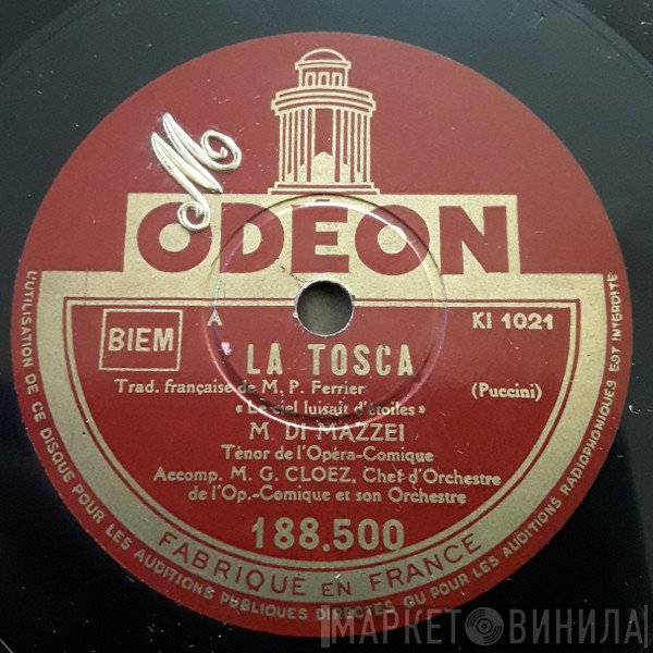Enrico di Mazzei Ténor De L'Opéra-Comique,Accomp. Gustave Cloëz  - La Tosca