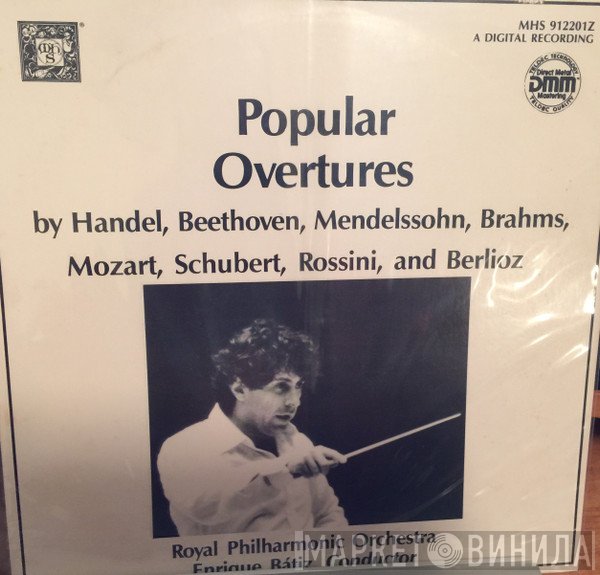 Enrique Batiz, The Royal Philharmonic Orchestra  - Popular Overtures