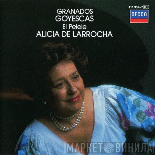 Enrique Granados, Alicia De Larrocha - Goyescas / El Pelele