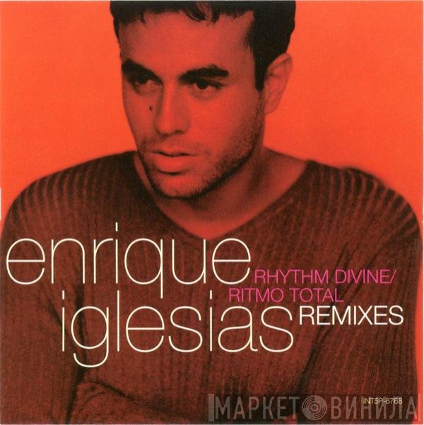 Enrique Iglesias  - Rhythm Divine / Ritmo Total (Remixes)