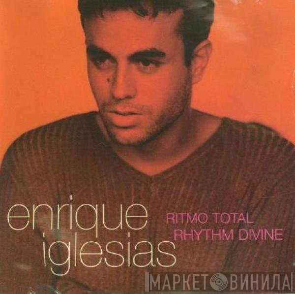 Enrique Iglesias  - Ritmo Total / Rhythm Divine